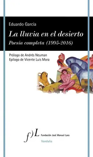 LLUVIA EN EL DESIERTO, LA. POESÍA COMPLETA (1995-2016) Abverkauf
