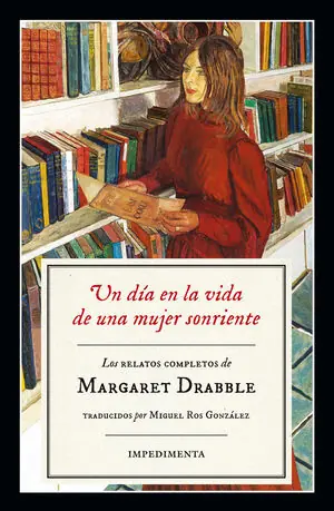 DÍA EN LA VIDA DE UNA MUJER SONRIENTE, UN. LOS RELATOS COMPLETOS. LOS RELATOS COMPLETOS Versand Am Gleichen Tag