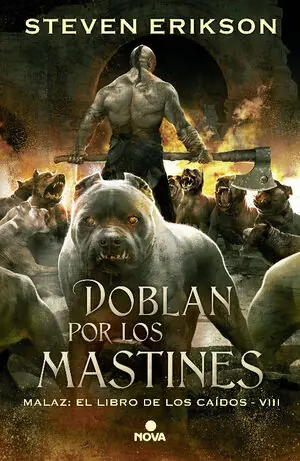 MALAZ: EL LIBRO DE LOS CAÍDOS. Nº8: DOBLAN POR LOS MASTINES. MALAZ: EL LIBRO DE LOS CAÍDOS - VIII Schneller Versand