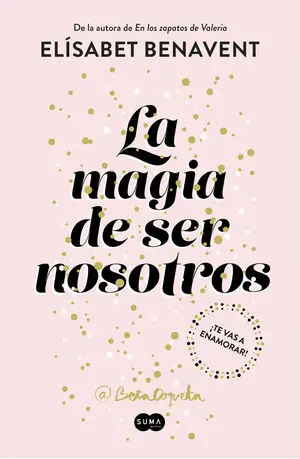 BILOGÍA SOFÍA. Nº2: LA MAGIA DE SER NOSOTROS Begrenztes Angebot