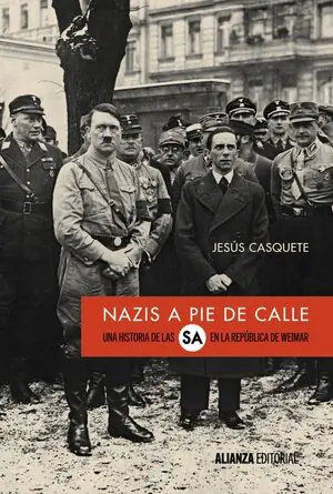NAZIS A PIE DE CALLE. UNA HISTORIA DE LAS SA EN LA REPÚBLICA DE WEIMAR Preis Gesenkt