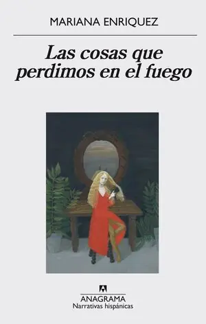 Sofort Bestellen LAS COSAS QUE PERDIMOS EN EL FUEGO. (5ª EDICIÓN)