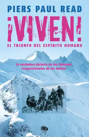 Sonderaktion VIVEN. EL TRIUNFO DEL ESPÍRITU HUMANO. LA VERDADERA HISTORIA DE LOS PROTAGONISTAS DE LA SOCIEDAD DE LA NIEVE, LA NUEVA
