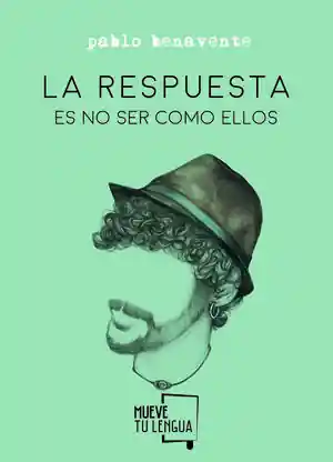 RESPUESTA ES NO SER COMO ELLOS, LA Preisreduziert