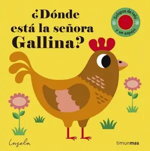 Exklusiv ¿DÓNDE ESTÁ LA SEÑORA GALLINA?. SOLAPAS DE TELA Y UN ESPEJO
