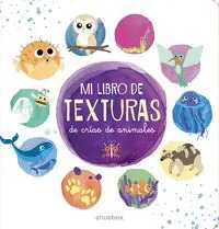 Saisonangebot MI LIBRO DE TEXTURAS DE CRÍAS DE ANIMALES