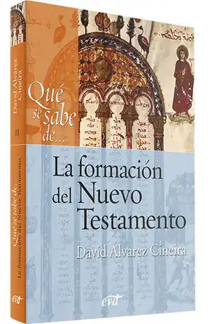 LA FORMACION DEL NUEVO TESTAMENTO (QUE SE SABE DE...) Original