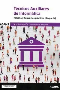 Geld-Zurück-Garantie TEMARIO Y SUPUESTOS PRÁCTICOS (BLOQUE IV) TÉCNICOS AUXILIARES DE INFORMÁTICA DE