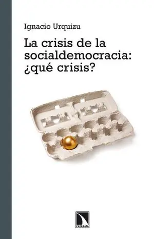 Preis Gesenkt LA CRISIS DE LA SOCIALDEMOCRACIA QUE CRISIS