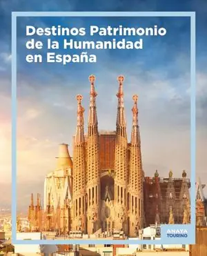 DESTINOS PATRIMONIO DE LA HUMANIDAD EN ESPAÑA Hochwertig