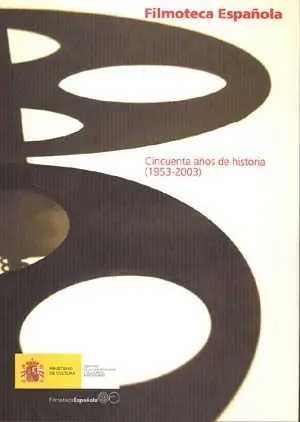 FILMOTECA ESPAÑOLA (CINCUENTA AÑOS DE HISTORIA 1953-2003) Online Kaufen