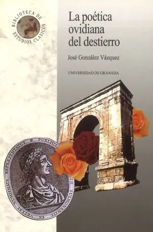 LA POÉTICA OVIDIANA DEL DESTIERRO Limited Edition