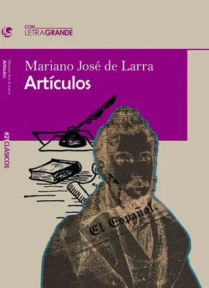 Günstig ARTÍCULOS DE MARIANO JOSÉ DE LARRA (EDICIÓN EN LETRA GRANDE)
