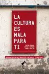Sonderangebot LA CULTURA ES MALA PARA TI