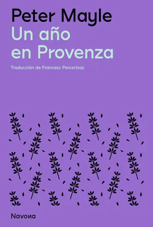 Hochwertig UN AÑO EN PROVENZA