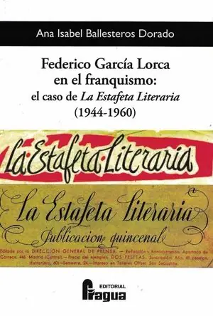 Preiswert FEDERICO GARCIA LORCA EN EL FRANQUISMO (EL CASO DE LA ESTAFETA LITERARIA 1944-1960)