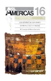 Zertifiziert LOS SEÑORES DE LOS ANDES: ENTRE EL CAUCA Y POTOSÍ (ETNOHISTORIA 4)