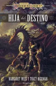 Sale HIJA DEL DESTINO (DRAGONLANCE DESTINOS VOL.1)
