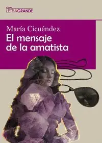 EL MENSAJE DE LA AMATISTA (EDICIÓN EN LETRA GRANDE) Nur Heute