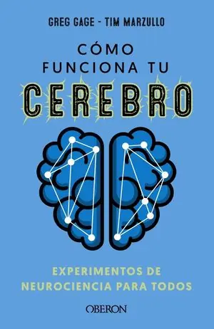 Top-Qualität CÓMO FUNCIONA TU CEREBRO: EXPERIMENTOS DE NEUROCIENCIA PARA TODOS