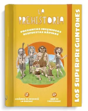 Original LOS SUPERPREGUNTONES. LA PREHISTORIA