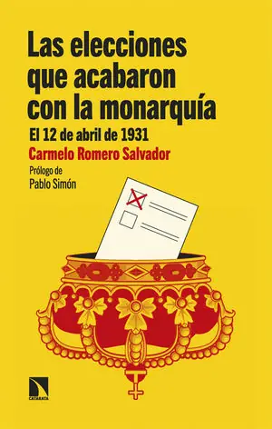 Schnäppchen LAS ELECCIONES QUE ACABARON CON LA MONARQUÍA
