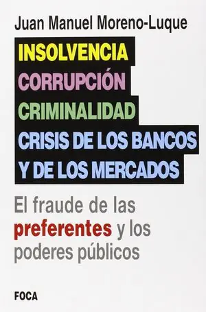 INSOLVENCIA CORRUPCION CRIMINALIDAD Y CRISIS DE LOS BANCOS... Hochwertig