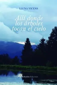 Zertifiziert ALLÍ DONDE LOS ÁRBOLES TOCAN EL CIELO