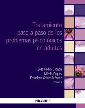 Neue Kollektion TRATAMIENTO PASO A PASO DE LOS PROBLEMAS PSICOLÓGICOS EN ADULTOS
