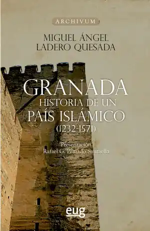 Kracherpreis GRANADA, HISTORIA DE UN PAÍS ISLÁMICO (1232-1571)