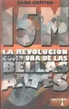 Preiswert 15M. LA REVOLUCIÓN COMO UNA DE LAS BELLAS ARTES.