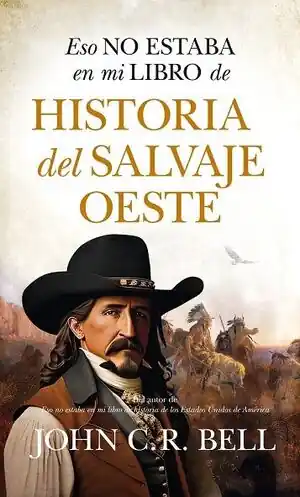 Top-Qualität ESO NO ESTABA EN MI LIBRO DE HISTORIA DEL SALVAJE OESTE