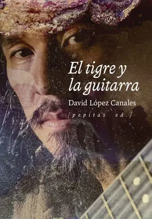 Sale EL TIGRE Y LA GUITARRA