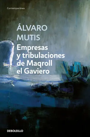 EMPRESAS Y TRIBULACIONES DE MAQROLL EL GAVIERO Neue Ware