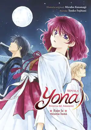 YONA PRINCESA DEL AMANECER (BAJO LA MISMA LUNA) (NOVELA) Rabatt