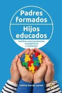 Online Kaufen PADRES FORMADOS, HIJOS EDUCADOS. FAMILIAS EMOCIONALMENTE COMPETENTES Y RESILIENT