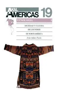 Letzte Chance SOCIEDAD Y CULTURA DE LOS INDIOS DE NORTEAMÉRICA (ETNOLOGIA 1)