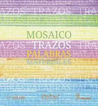 Neu Im Sortiment MOSAICO DE TRAZOS, PALABRAS, MATERIALES