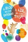 Sonderangebot EL ROJO NO ESTÁ ENFADADO, EL AZUL NO ESTÁ TRISTE