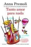 Begrenztes Angebot TANTO AMOR PARA NADA