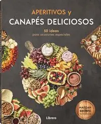 APERITIVOS Y CANAPES DELICIOSOS Heute Kaufen