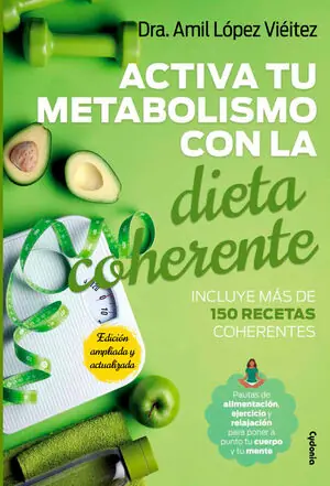 Nur Für Kurze Zeit ACTIVA TU METABOLISMO CON LA DIETA COHERENTE
