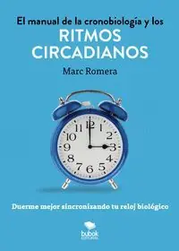 EL MANUAL DE LA CRONOBIOLOGIA Y LOS RITMOS CIRCADIANOS Markenware