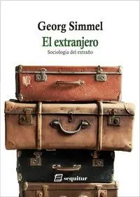 Gleich Bestellen EL EXTRANJERO - SOCIOLOGÍA DEL EXTRAÑO