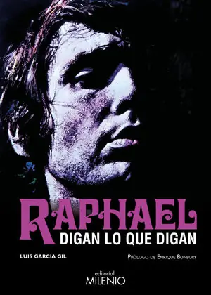 RAPHAEL. DIGAN LO QUE DIGAN Heute Kaufen