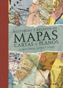 HISTORIAS Y RELATOS DE MAPAS, CARTAS Y PLANOS (2022) Direkt Vom Hersteller