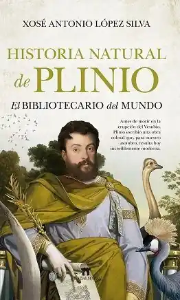 HISTORIA NATURAL DE PLINIO (EL BIBLIOTECARIO DEL MUNDO) Original