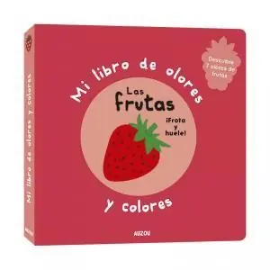 MI LIBRO DE OLORES Y COLORES. LAS FRUTAS Begrenztes Angebot