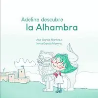 ADELINA DESCUBRE LA ALHAMBRA Echt
