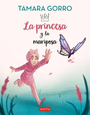 LA PRINCESA Y LA MARIPOSA Preiswert